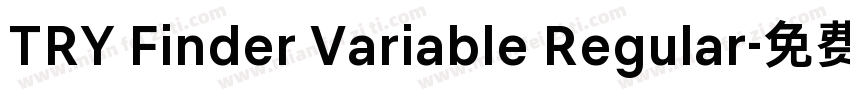 TRY Finder Variable Regular字体转换